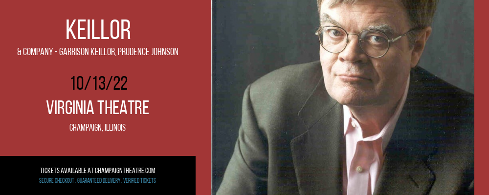 Keillor & Company - Garrison Keillor, Prudence Johnson & Dan Chouinard [CANCELLED] at Virginia Theatre