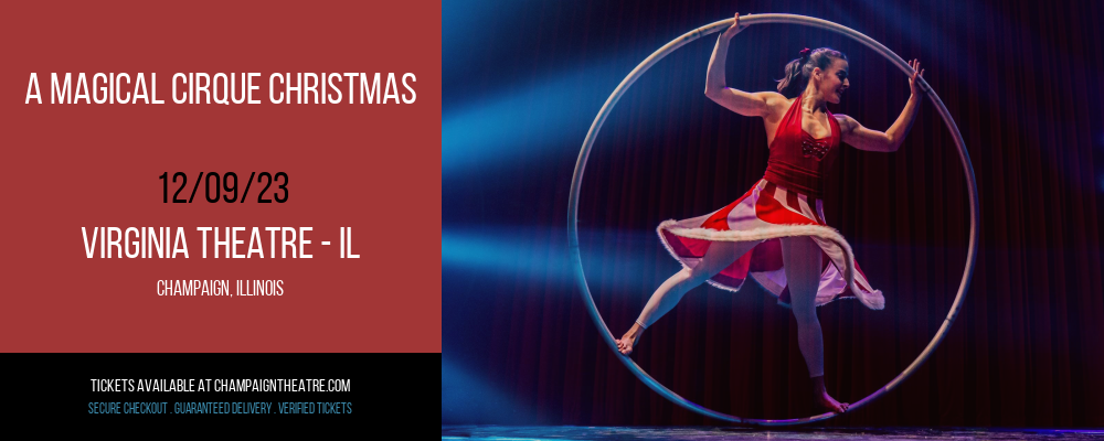 A Magical Cirque Christmas at Virginia Theatre - Il