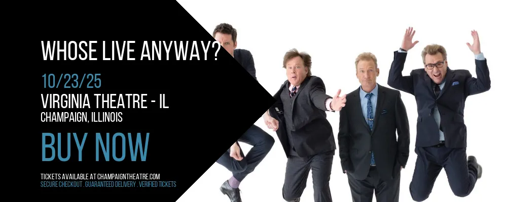 Whose Live Anyway? at Virginia Theatre - Il